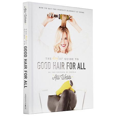 Drybar The Drybar Guide To Good Hair For All
