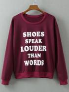 Shein Burgundy Long Sleeve Letters Print Pullover Sweatshirt
