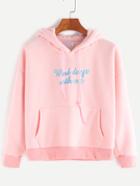 Shein Pink Hooded Drop Shoulder Letter Embroidered Pocket Sweatshirt