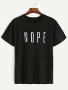 Shein Black Letter Print Crew Neck T-shirt