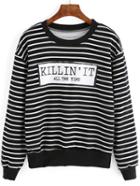 Shein Black White Letters Print Striped Sweatshirt