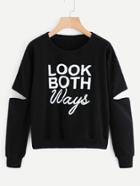 Shein Cut Out Elbow Slogan Print Sweatshirt