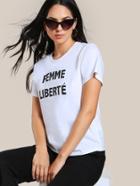 Shein Femme Liberte T-shirt