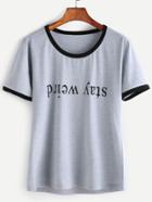 Shein Grey Contrast Trim Letter Print T-shirt