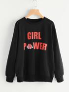 Shein Drop Shoulder Girl Power Pullover