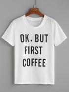 Shein Ivory Sentence Print T-shirt