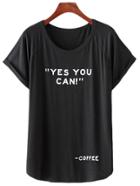 Shein Black Roll Cuff Letters Print T-shirt