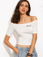 Shein White Letter Embroidered Off The Shoulder T-shirt