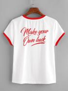 Shein Make Your Own Luck Ringer Tee