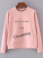 Shein Pink Letter Print Raglan Sleeve Sweatshirt