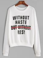 Shein White Slogan Print Drop Shoulder Sweatshirt