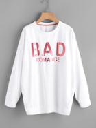 Shein Bad Romance Longline Sweatshirt