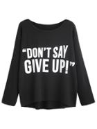 Shein Black Slogan Print Drop Shoulder T-shirt