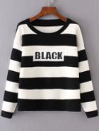 Shein Black Striped Letter Print Drop Shoulder Sweater