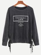 Shein Letter Print Raglan Sleeve Lace Up Side Sweatshirt