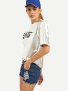 Shein Letter Print Metallic Silver T-shirt