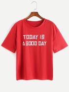 Shein Red Slogan Print Short Sleeve T-shirt