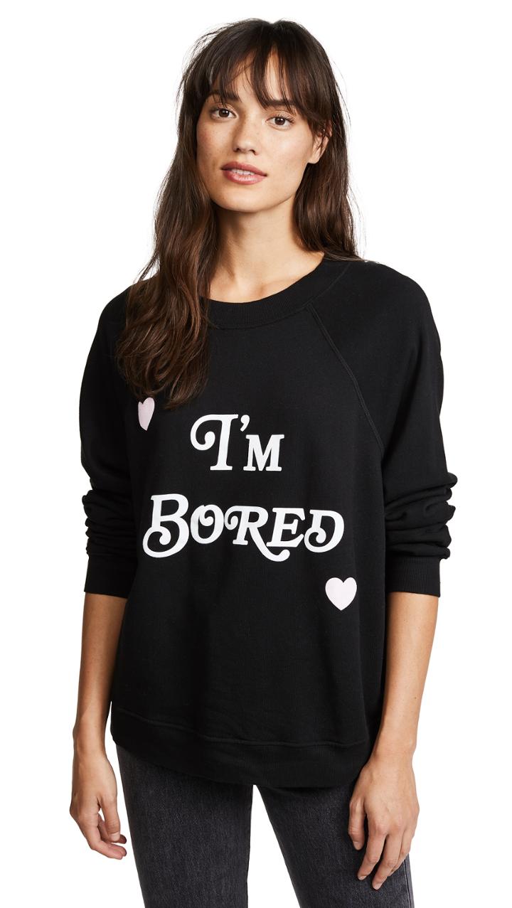 Wildfox I M Bored Sweatshirt
