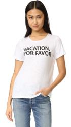 Chaser Vacation Por Favor Tee