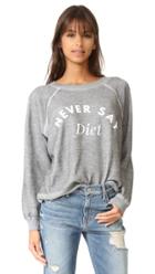 Wildfox Never Say Diet Sweatshirt