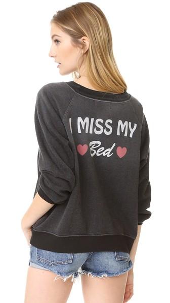 Wildfox I Miss My Bed Sweatshirt