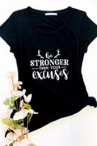  Be Stronger Than Your Excuses Black Tee