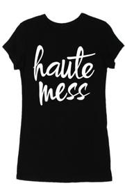  Haute Mess Tee