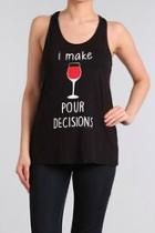  Pour Decisions Tank