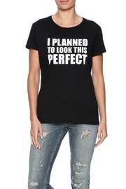  I Planned T-shirt