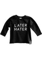  Later Hater Sweatshirt