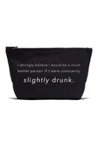  Slightly Drunk Pouch