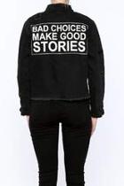  Bad Choice Jacket