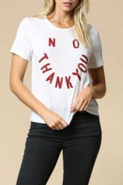  No Thank You Tee