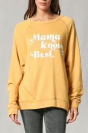  Mama Knows Best Sweatshirt