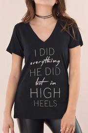  In High Heels Tee