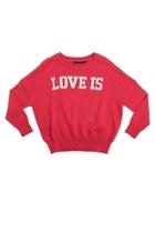  Love Is Pullover