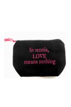 In Tennis Love Means Nothing Pouch