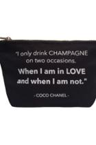  I Only Drink Champagne Pouch