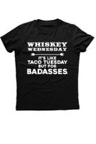  Whiskey Wednesday Badasses Tee