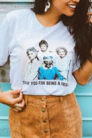  Thank You For Being A Friend Tee