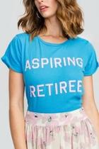  Aspiring Retiree Tee
