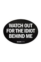  Watch Out Fridge Magnet