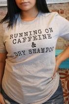  Running-on-caffeine-&-dry-shampoo Tee