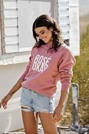  Rose Okay Sweatshirt