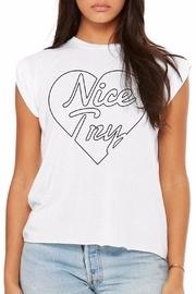  Nice Try Tee