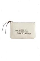  Stand-out-sentiment Canvas Pouch