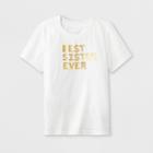Toddler Girls' Short Sleeve 'best Sister Ever' Graphic T-shirt - Cat & Jack White