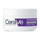 Cerave Skin Renewing Night Cream To Soften