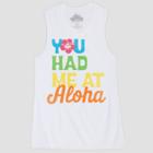 Women's You Had Me At Aloha Graphic Tank Top - Awake White