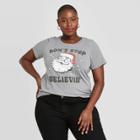 Grayson Threads Women's Plus Size Santa Don't Stop Believin' Short Sleeve Graphic T-shirt - Gray